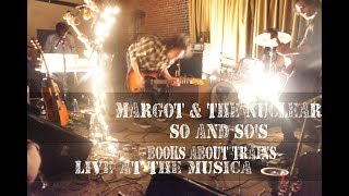 Margot &amp; the Nuclear So and So&#39;s - Books About Trains Live 04-01-2012 Richard Edwards