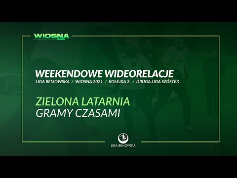 LIGA BEMOWSKA / WIOSNA 2021 / ZIELONA POLANA - GRAMY CZASAMI