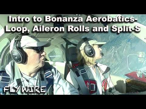 Intro to Bonanza Aerobatics   Loop, Rolls and Split S