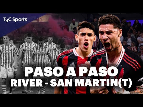 PASO a PASO | COPA ARGENTINA - 16avos de FINAL | SAN MARTÍN (T) 0 - 3 RIVER PLATE: hielos, risas y +
