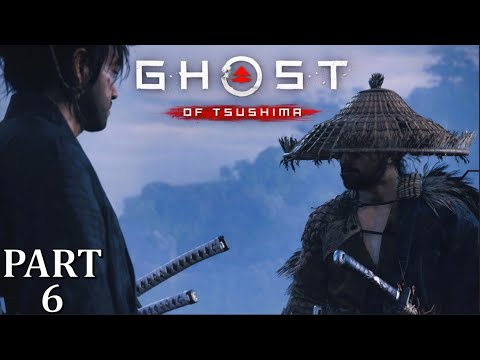 Ghost of Tsushima Gameplay Part 6 Full HD Walkthrough