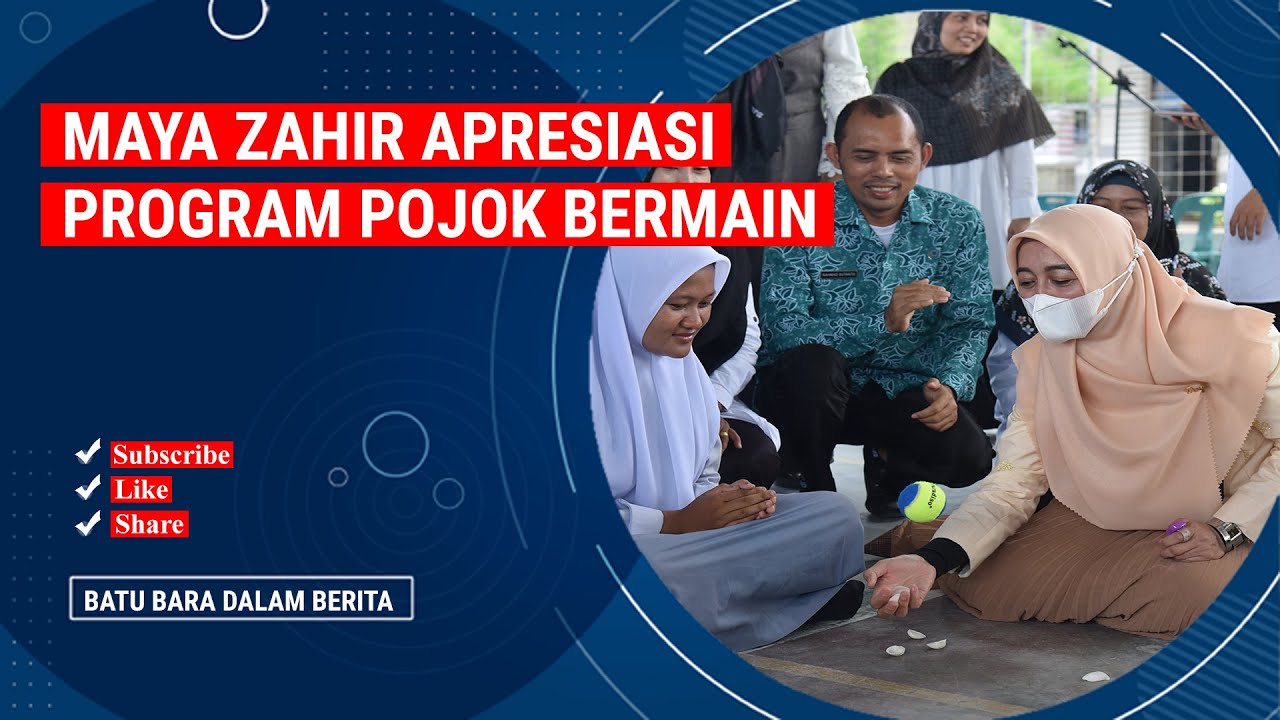 MAYA ZAHIR APRESIASI PROGRAM POJOK BERMAIN