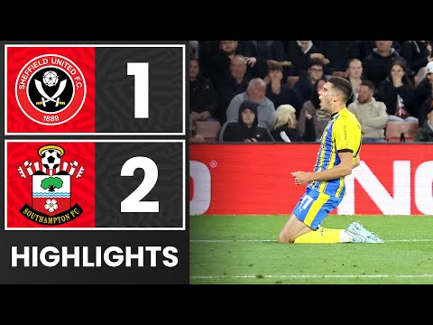 HIGHLIGHTS: Sheffield United 1-2 Southampton | Championship