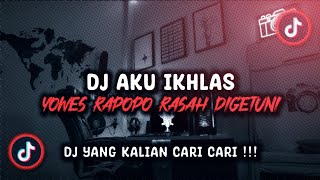 Download lagu DJ AKU IKHLAS | YOWES RAPOPO RASAH DIGETUNI SOUND fahmi v7 VIRAL TIKTOK TERBARU 2023!!! mp3