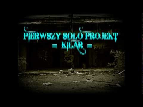 02. Kilar - PSP (Pierwszy Solo Projekt)