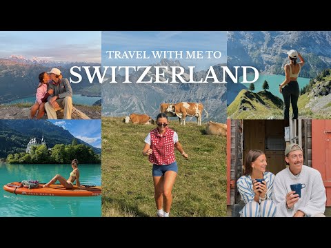 the perfect switzerland trip *hikes, paddleboard, paraglide, and travel chaos
