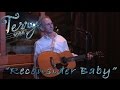 Terry Robb - Reconsider Baby (Live)