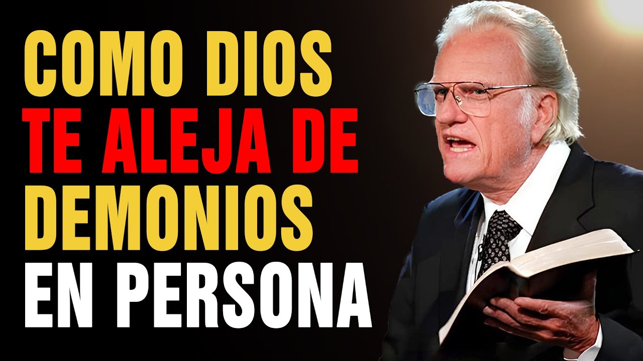 Asi es como Dios te Aleja de Demonios Convertidos en Persona | Billy Graham