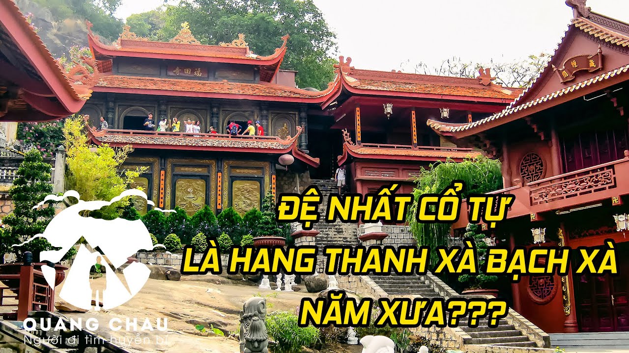 Đệ nhất cổ tự miền tây và tìm Thanh Xà Bạch Xà ở chùa Hang | NÚI SAM