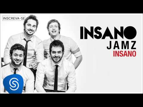 JAMZ -  Insano (Insano) [Áudio Oficial]