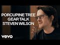 Porcupine Tree - PT/CC - Steven Wilson: Gear Talk
