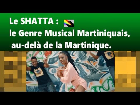 🎤Le SHATTA: le Genre Musical Martiniquais, se répand au-delà de la Martinique.🎤