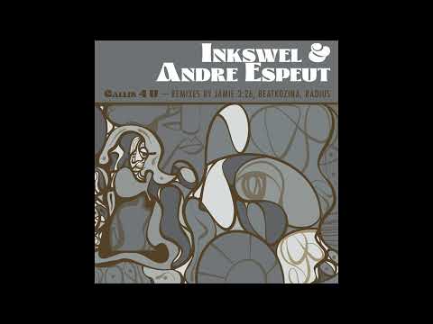 Inkswel & Andre Espeut - Callin 4 U (feat. Han Litz) (Beatkozina Remix)