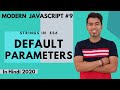 ES6 9 ES6 Default Parameters In JavaScript In Hindi 2020