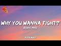 Bruno Mars - Why You Wanna Fight? (Lyrics)