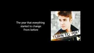 Justin Bieber - Turn To You (Mother&#39;s Day Dedication) (With Lyrics)!!.