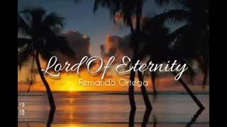 Lord Of Eternity❣Christian Song by Fernando Ortega