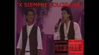 LOS NOCHEROS &quot;CON EL ALMA&quot; - &quot;X SIEMPRE FOLCKLORE&quot;