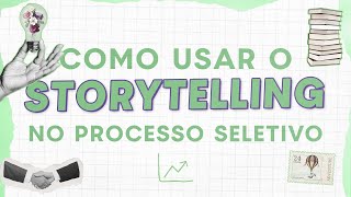 STORYTELLING PARA VÍDEO DE APRESENTAÇÃO PESSOAL PARA ENTREVISTAS E PROCESSOS SELETIVOS | Na Prática