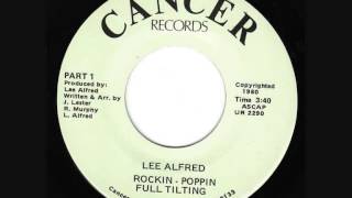 Lee Alfred - Rockin-Poppin Full Tilting Pt.1