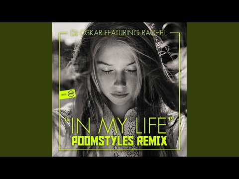 In My Life (Poomstyles Remix)