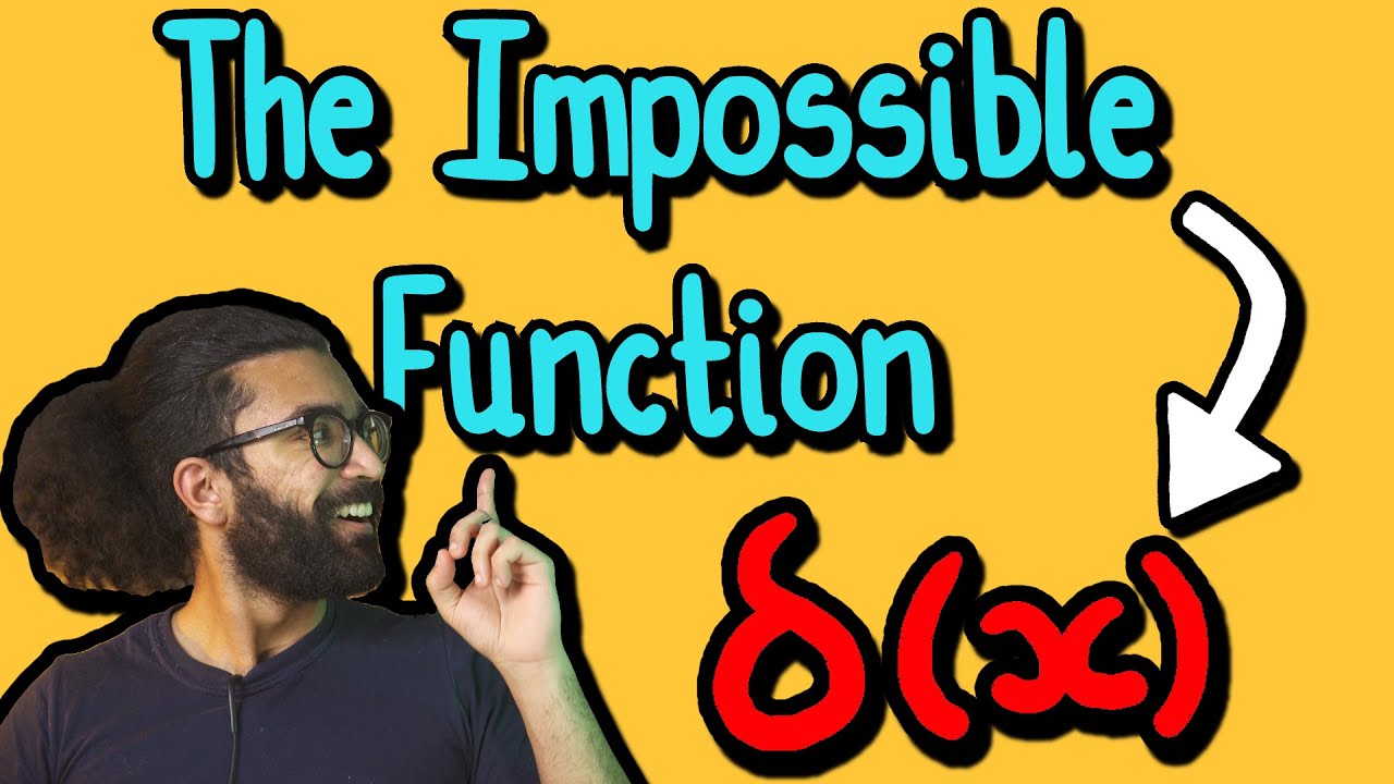 The Impossible Function That's Essential to Theoretical Physics - Dirac Delta Explained by Parth G