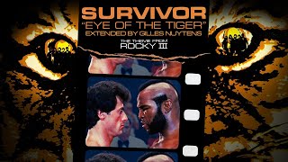 Download lagu Survivor - Eye Of The Tiger - Rocky III [Extended & Remastered by Gilles Nuytens] mp3
