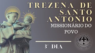 [3º Dia | Trezena de Santo Antônio: missionário do povo]