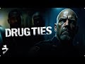 DRUG TIES Crime Thriller Full Movie