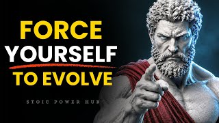 Force Yourself to Change — Or Stay the Same Forever | Stoicism Philosophy 