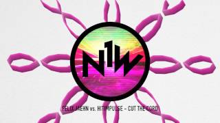 Felix Jaehn vs. Hitimpulse - Cut the Cord