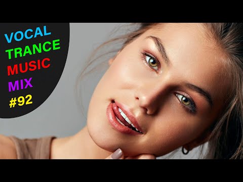 VOCAL TRANCE MUSIC MIX #92