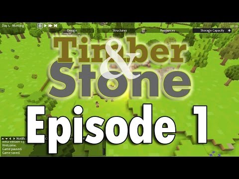 Timber and Stone 1.5 - Getting Started - Ep1