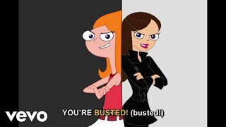 Candace, Vanessa - Busted (From &quot;Phineas and Ferb&quot;/Sing-Along)