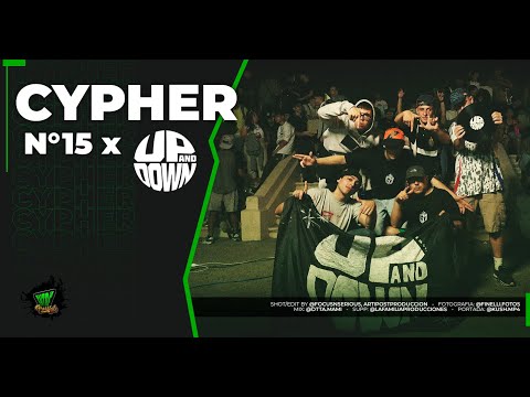 CYPHER #15 x UP & DOWN - ENTRE FREESTYLE