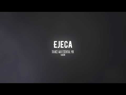 Ejeca   Trance Wax Essential Mix