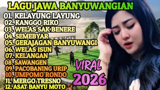 Download lagu LAGU JAWA BANYUWANGIAN POPULER VIRAL 2026 ‼️ ENAK E POL LUUR COCOK BUAT TEMAN PERJALANAN  mp3