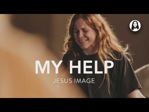 My Help | Jesus Image | Steffany Gretzinger
