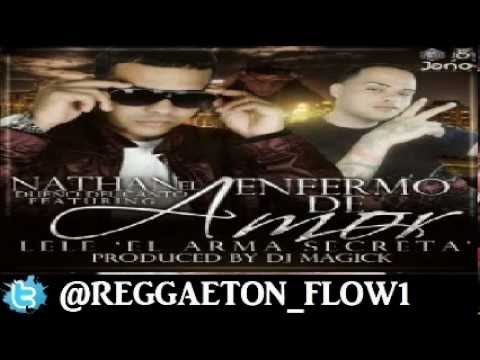 Nathan Ft. Lele "El Arma Secreta" - Enfermo De Amor