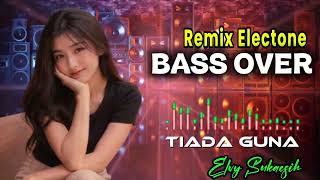 Download lagu Remix Dangdut Electone | Tiada Guna Elvy Sukaesih | Full Bass | Bas Terlalu Over mp3 Download lagu Remix Dangdut Electone | Tiada Guna Elvy Sukaesih | Full Bass | Bas Terlalu Over mp3