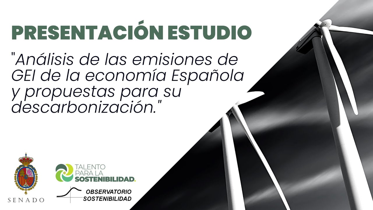 Presentación del estudio "Análisis de las emisiones de GEI de la economía española" en el Senado.