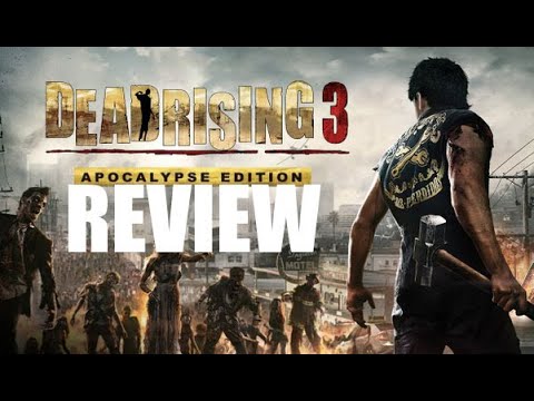 Dead Rising 3 Apocolypse Edition Review (2024)