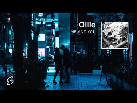 Ollie - Me And You (Prod. MuteMelodies)