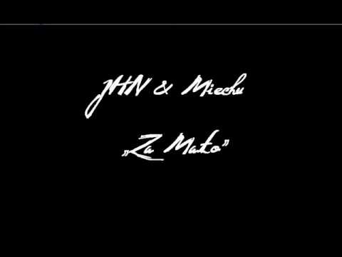 JHN & Miechu - Za mało