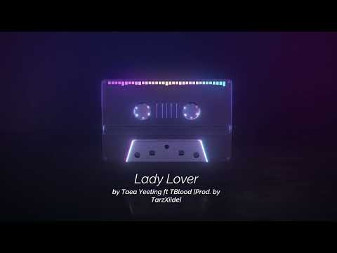 Taea Yeeting ft TBlood [Prod.By TarzXiide]_2022