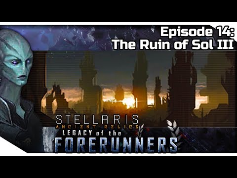 STELLARIS Ancient Relics — Legacy of the Forerunners 14 | 2.3.2 Wolfe Gameplay - The Ruin of Sol III