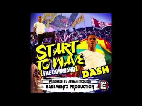 Dash-Start To Wave (The Command) 2015 Grenada soca