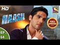 Haasil - Ep 64  - Full Episode  - 30th January, 2018