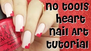 ♡ No Tools Heart Nail Art Tutorial - Valentine's Day Nails ♡