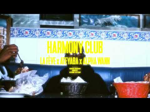Alpha Wann x La Feve Type Beat - HARMONY CLUB ft. Ateyaba (Prod. IUGII MASA)